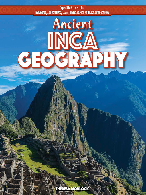 Detalles del título Ancient Inca Geography de Theresa Morlock - Lista de espera